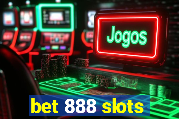 bet 888 slots
